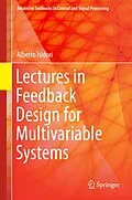E-Book (pdf) Lectures in Feedback Design for Multivariable Systems von Alberto Isidori
