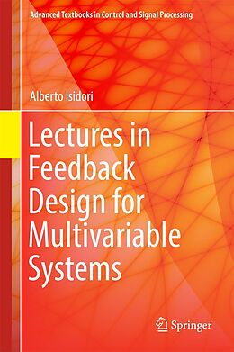 eBook (pdf) Lectures in Feedback Design for Multivariable Systems de Alberto Isidori