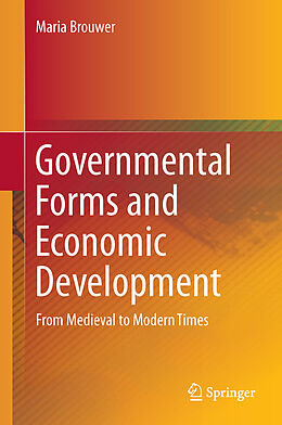 Livre Relié Governmental Forms and Economic Development de Maria Brouwer