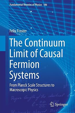 eBook (pdf) The Continuum Limit of Causal Fermion Systems de Felix Finster