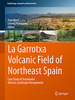 Fester Einband La Garrotxa Volcanic Field of Northeast Spain von 