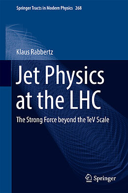 Fester Einband Jet Physics at the LHC von Klaus Rabbertz