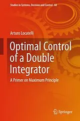 Fester Einband Optimal Control of a Double Integrator von Arturo Locatelli