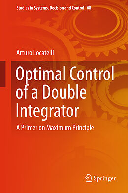 Fester Einband Optimal Control of a Double Integrator von Arturo Locatelli