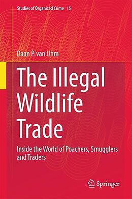 eBook (pdf) The Illegal Wildlife Trade de Daan P. van Uhm