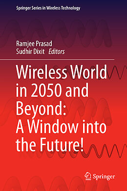 Livre Relié Wireless World in 2050 and Beyond: A Window into the Future! de 