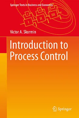 E-Book (pdf) Introduction to Process Control von Victor A. Skormin