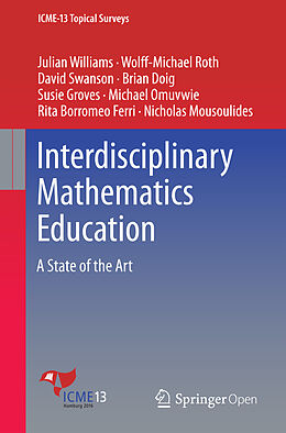 Kartonierter Einband Interdisciplinary Mathematics Education von Julian Williams, Wolff-Michael Roth, David Swanson