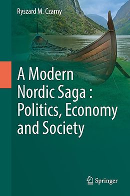 eBook (pdf) A Modern Nordic Saga : Politics, Economy and Society de Ryszard M. Czarny