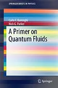 E-Book (pdf) A Primer on Quantum Fluids von Carlo F. Barenghi, Nick G. Parker