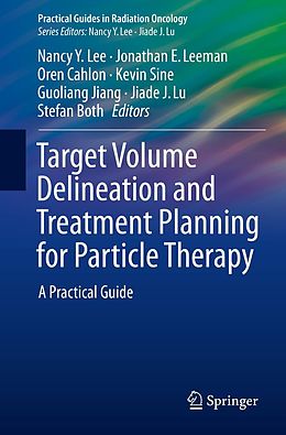 eBook (pdf) Target Volume Delineation and Treatment Planning for Particle Therapy de 