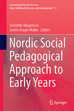 Fester Einband Nordic Social Pedagogical Approach to Early Years von Charlotte Ringsmose