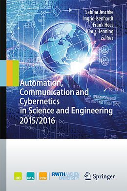 Fester Einband Automation, Communication and Cybernetics in Science and Engineering 2015/2016 von 