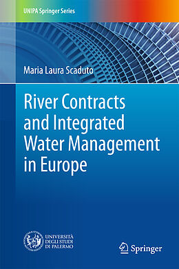 Fester Einband River Contracts and Integrated Water Management in Europe von Maria Laura Scaduto