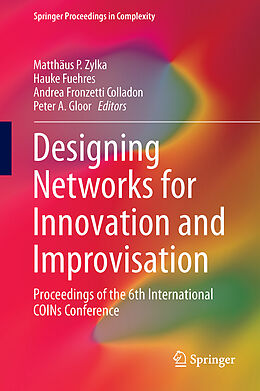 Fester Einband Designing Networks for Innovation and Improvisation von 