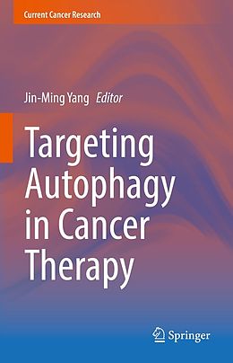 E-Book (pdf) Targeting Autophagy in Cancer Therapy von 
