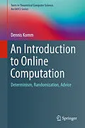 E-Book (pdf) An Introduction to Online Computation von Dennis Komm