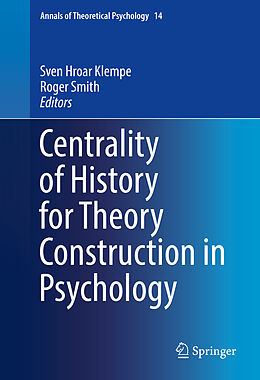 Livre Relié Centrality of History for Theory Construction in Psychology de 