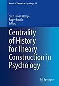 E-Book (pdf) Centrality of History for Theory Construction in Psychology von 