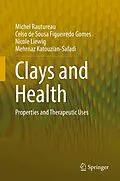 E-Book (pdf) Clays and Health von Michel Rautureau, Celso De Sousa Figueiredo Gomes, Nicole Liewig