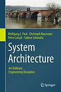 E-Book (pdf) System Architecture von Wolfgang J. Paul, Christoph Baumann, Petro Lutsyk
