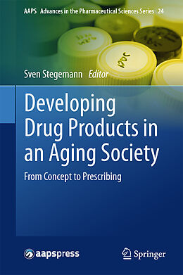 Livre Relié Developing Drug Products in an Aging Society de 