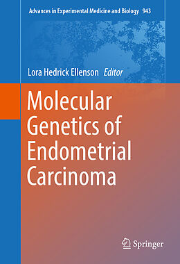 E-Book (pdf) Molecular Genetics of Endometrial Carcinoma von 