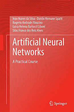 Fester Einband Artificial Neural Networks von Ivan Nunes Da Silva, Danilo Hernane Spatti, Silas Franco Dos Reis Alves