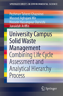 Couverture cartonnée University Campus Solid Waste Management de Pezhman Taherei Ghazvinei, Masoud Aghajani Mir, Hossein Hassanpour Darvishi