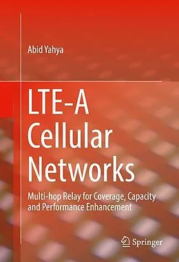 E-Book (pdf) LTE-A Cellular Networks von Abid Yahya