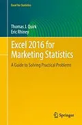E-Book (pdf) Excel 2016 for Marketing Statistics von Thomas J. Quirk, Eric Rhiney