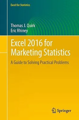 E-Book (pdf) Excel 2016 for Marketing Statistics von Thomas J. Quirk, Eric Rhiney