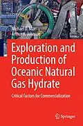 E-Book (pdf) Exploration and Production of Oceanic Natural Gas Hydrate von Michael D. Max, Arthur H. Johnson