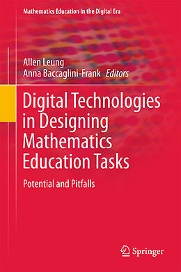 Livre Relié Digital Technologies in Designing Mathematics Education Tasks de 