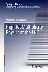 eBook (pdf) High Jet Multiplicity Physics at the LHC de Mireia Crispín Ortuzar