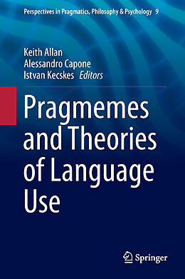 Livre Relié Pragmemes and Theories of Language Use de 