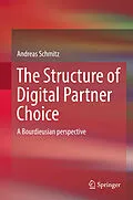 E-Book (pdf) The Structure of Digital Partner Choice von Andreas Schmitz