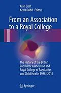 E-Book (pdf) From an Association to a Royal College von 