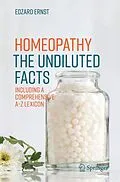 E-Book (pdf) Homeopathy - The Undiluted Facts von Edzard Ernst