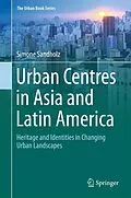E-Book (pdf) Urban Centres in Asia and Latin America von Simone Sandholz