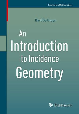 eBook (pdf) An Introduction to Incidence Geometry de Bart De Bruyn