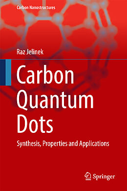 Fester Einband Carbon Quantum Dots von Raz Jelinek