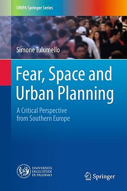 E-Book (pdf) Fear, Space and Urban Planning von Simone Tulumello