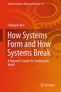 Fester Einband How Systems Form and How Systems Break von Chiang H. Ren