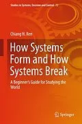 E-Book (pdf) How Systems Form and How Systems Break von Chiang H. Ren