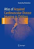 E-Book (pdf) Atlas of Acquired Cardiovascular Disease Imaging in Children von Md Richardson