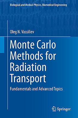 Livre Relié Monte Carlo Methods for Radiation Transport de Oleg N. Vassiliev