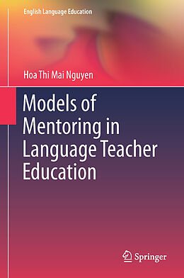 Livre Relié Models of Mentoring in Language Teacher Education de Hoa Thi Mai Nguyen