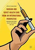 E-Book (pdf) Russian and Soviet Health Care from an International Perspective von 