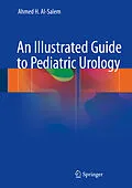 E-Book (pdf) An Illustrated Guide to Pediatric Urology von Ahmed H. Al-Salem